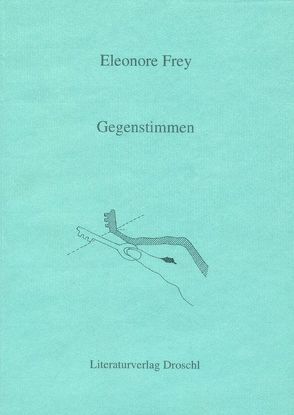 Gegenstimmen von Frey,  Eleonore