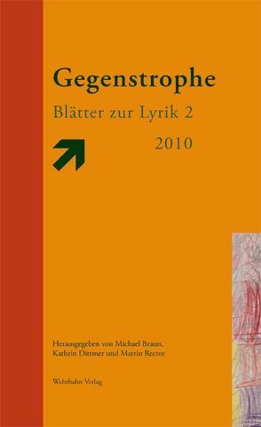 Gegenstrophe von Ames,  Konstantin, Braun,  Michael, Dittmer,  Kathrin, Falb,  Daniel, Falkner,  Gerhard, Hefter,  Martina, Koch,  Ulrich, Rector,  Martin, Sandig,  Ulrike Almut, Sielaff,  Volker, Utler,  Anja