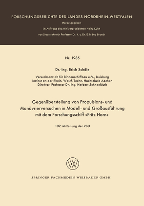 Gegenüberstellung von Propulsions- und Manövrierversuchen in Modell- und Großausführung mit dem Forschungsschiff »Fritz Horn« von Schäle,  Erich