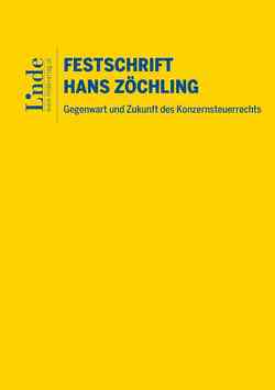 Gegenwart und Zukunft des Konzernsteuerrechts – Festschrift für Hans Zöchling von Bendlinger,  Stefan, Bernscherer,  Johannes, Bischoff,  Christiane, Bischofreiter,  Andreas, Brugger,  Florian, Damböck,  Andreas, Dziurdz,  Kasper, Ertl,  Peter, Fraberger,  Friedrich, Freitag,  Esther, Garger,  Bernhard, Gloser,  David, Goetz,  Rainer, Halwachs,  Christian, Helnwein,  Andreas, Hirschböck,  Günther, Hirschler,  Klaus, Huber,  Paul, Jann,  Martin, Kalss,  Susanne, Kerschbaumer,  Helmut, Kleemann,  Ferdinand, Kofler,  Georg, Lachmayer,  Edeltraud, Lampel,  Roman, Lang,  Michael, Leitner,  Thomas, Macho,  Roland, Marchgraber,  Christoph, Matzka,  Bettina, Mayer,  Matthias, Mayr,  Gunter, Mlcoch,  Johann, Mölzer-Metz,  Klaudia, Müller,  Ernst, Papst,  Stefan, Perthold,  Johann, Petritz,  Michael, Petutschnig,  Matthias, Plott,  Christoph, Puchner,  Christoph, Punzhuber,  Gerald, Rohrer,  Leopold, Rosar,  Werner, Rosenberger,  Florian, Schilcher,  Michael, Schlager,  Christoph, Schönauer,  Katharina, Schwarzinger,  Michael, Seist,  Wilfried, Slupinski,  Robin, Staringer,  Claus, Stefaner,  Andreas, Strimitzer,  Eugen, Sulz,  Gottfried Maria, Theuerer,  Andreas, Titz-Frühmann,  Elisabeth, Tumpel,  Michael, Vaishor,  Markus, Wagner,  Martin, Walter,  Thomas, Wild-Simhofer,  Alexandra, Wilplinger,  Christian, Winder,  Angelika, Zehetner,  Ulf, Zorn,  Nikolaus