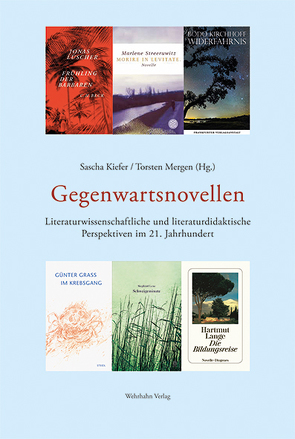 Gegenwartsnovellen von Kiefer,  Sascha, Mergen,  Torsten