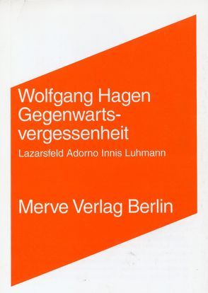 Gegenwartsvergessenheit von Hagen,  Wolfgang