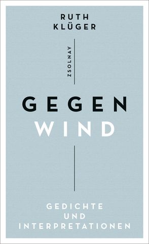 Gegenwind von Klüger,  Ruth