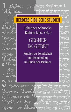 Gegner im Gebet von Bellinger,  William H., Bott,  Travis, Eder,  Sigrid, Gies,  Kathrin, Hartenstein,  Friedhelm, Janowski,  Bernd, Liess,  Kathrin, Neuber,  Carolin, Neumann,  Friederike, Nogalski,  James D., Rahn,  Nancy, Schnocks,  Johannes, Tucker,  W. Dennis