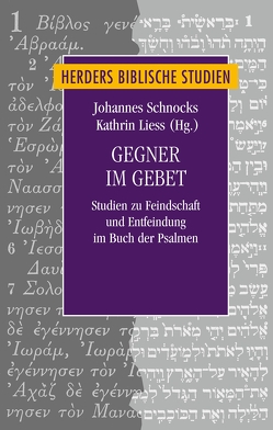 Gegner im Gebet von Bellinger,  William H., Bott,  Travis, Eder,  Sigrid, Gies,  Kathrin, Hartenstein,  Friedhelm, Janowski,  Bernd, Liess,  Kathrin, Neuber,  Carolin, Neumann,  Friederike, Nogalski,  James D., Rahn,  Nancy, Reid,  Stephen Breck, Schnocks,  Johannes, Tucker,  W. Dennis