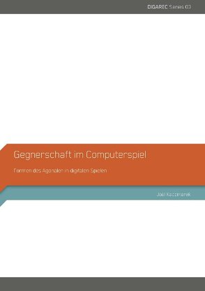 Gegnerschaft im Computerspiel von Kaczmarek,  Joel