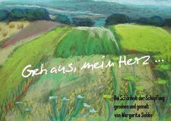 Geh aus, mein Herz … (Posterbuch DIN A4 quer) von Siebke,  Margarita