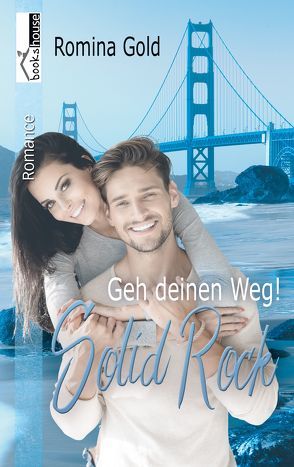 Geh deinen Weg – Solid Rock von Gold,  Romina