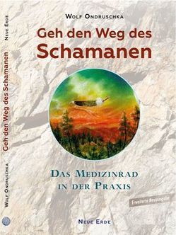 Geh den Weg des Schamanen von Ondruschka,  Wolf