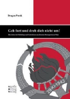 Geh fort und dreh dich nicht um von Perak,  Dragan