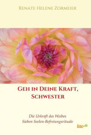 Geh in Deine Kraft, Schwester von Zormeier,  Renate Helene