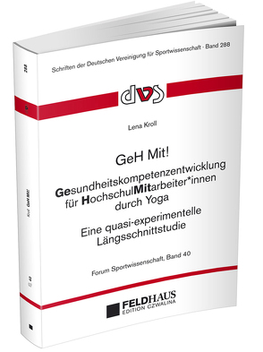 GeH Mit! Gesundheitskompetenzentwicklung für HochschulMitarbeiter*innen durch Yoga von Kroll,  Lena