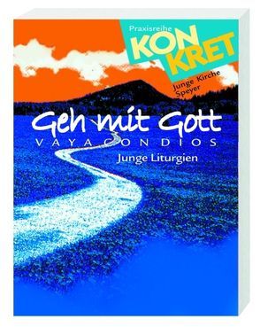 Geh mit Gott von Junge Kirche Speyer