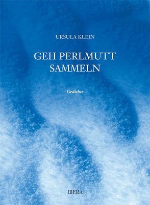 Geh Perlmutt sammeln von Klein,  Ursula