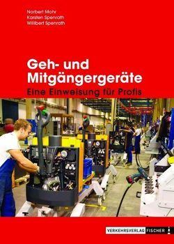 Geh- und Mitgängergeräte von Mohr,  Norbert, Spenrath,  Carsten, Spenrath,  Wilbert