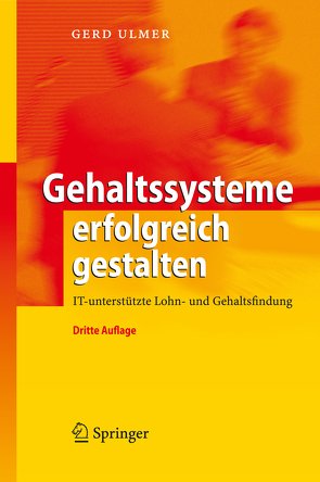 Gehaltssysteme erfolgreich gestalten von Ulmer,  Gerd