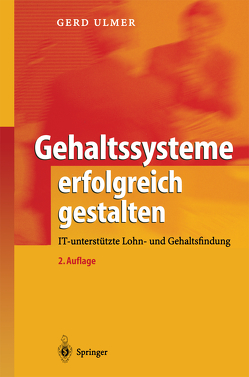 Gehaltssysteme erfolgreich gestalten von Ulmer,  Gerd