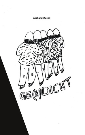 Ge(h)dicht von Dusek,  Gerhard