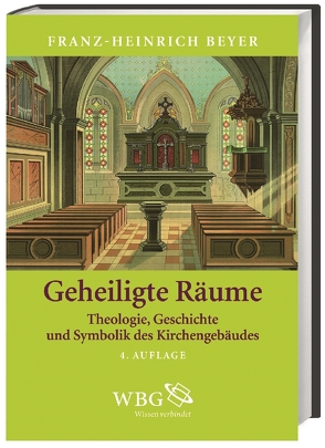 Geheiligte Räume von Beyer,  Franz-Heinrich