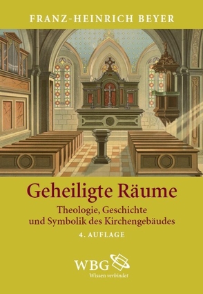 Geheiligte Räume von Beyer,  Franz-Heinrich