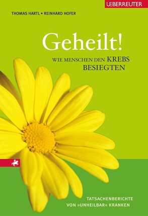 Geheilt! von Hartl,  Thomas, Hofer,  Reinhard