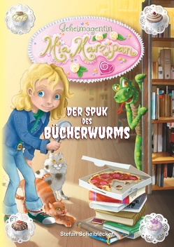 Geheimagentin Mia Marzipan von Scheiblecker,  Stefan, Verlag,  Lesewichtel