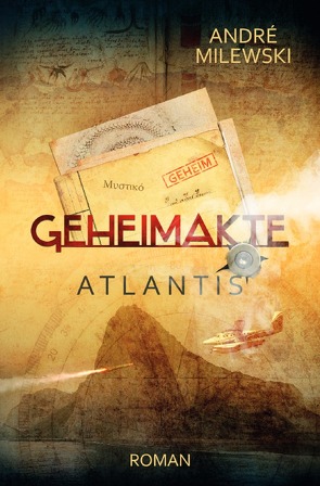 Geheimakte Atlantis von Milewski,  André