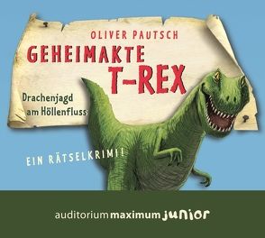 Geheimakte T-Rex von Pautsch,  Oliver, Stoppa,  Anke