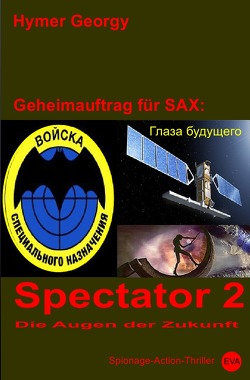 Geheimauftrag für SAX / Spectator 2 von Georgy,  Hymer