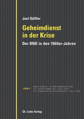 Geheimdienst in der Krise von Dülffer,  Jost