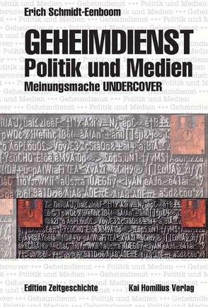 Geheimdienst, Politik und Medien von Schmidt-Eenboom,  Erich