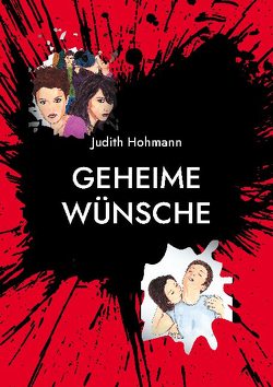 Geheime Wünsche von Hohmann,  Judith