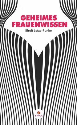 Geheimes Frauenwissen von Letze-Funke,  Birgit