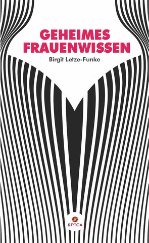 Geheimes Frauenwissen von Letze-Funke,  Birgit