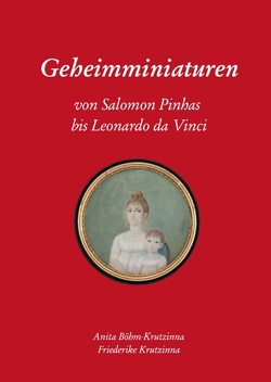 Geheimminiaturen von Böhm-Krutzinna,  Anita, Krutzinna,  Friederike