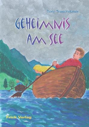 Geheimnis am See von Traschitzker,  Toni