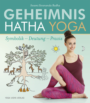 Geheimnis Hatha Yoga von Sivananda Radha,  (Swami)