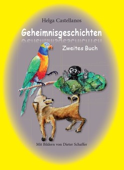 Geheimnisgeschichten von Castellanos,  Helga, Schaffer,  Dieter