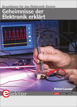 Geheimnisse der Elektronik erklärt von Lacoste,  Robert