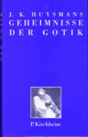 Geheimnisse der Gotik von Farin,  Michael, Huysmans,  Joris K., Strizek,  Stefanie