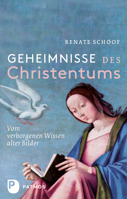 Geheimnisse des Christentums von Schoof,  Renate