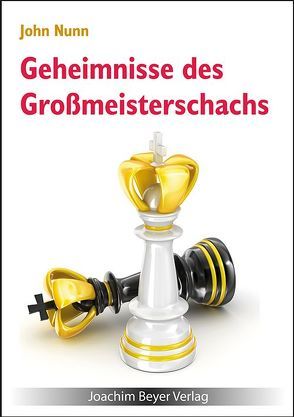 Geheimnisse des Großmeisterschachs von Nunn,  John