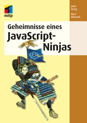 Geheimnisse eines JavaScript-Ninjas von Bibeault,  Bear, Resig,  John