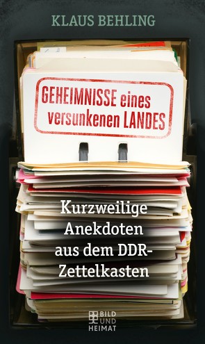 Geheimnisse eines versunkenen Landes von Behling,  Klaus