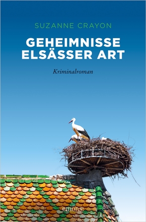 Geheimnisse Elsässer Art von Crayon,  Suzanne