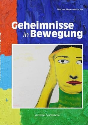 Geheimnisse in Bewegung von Meyer-Weithofer,  Thomas