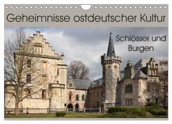 Geheimnisse ostdeutscher Kultur – Schlösser und Burgen (Wandkalender 2024 DIN A4 quer), CALVENDO Monatskalender von Flori0,  Flori0