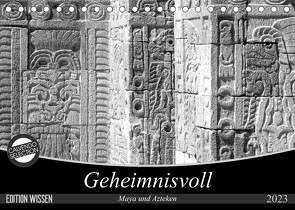 Geheimnisvoll – Maya und Azteken (Tischkalender 2023 DIN A5 quer) von Flori0