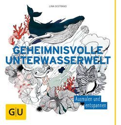 Geheimnisvolle Unterwasserwelt von Ekstrand,  Lina