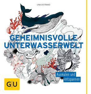 Geheimnisvolle Unterwasserwelt von Ekstrand,  Lina